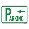 Signmission Parking with Arrow Pointing Left Heavy-Gauge Aluminum Sign, 12" x 18", A-1218-24519 A-1218-24519